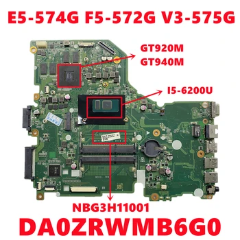 NBG3H11001 NB.G3H11.001 Pentru Acer ASPIRE E5-574G F5-572G V3-575G Laptop Placa de baza DA0ZRWMB6G0 Cu I5-6200U GT920M / GT940M GPU