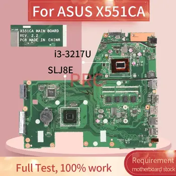REV.2.2 Pentru ASUS X551CA i3-3217U Notebook Placa de baza SLJ8E SR0N9 DDR3 Laptop placa de baza