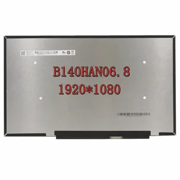 14.0 inch FHD 1920X1080 Slim 30pin B140HAN06.8 B140HAN06.2 Ecran LCD Panou