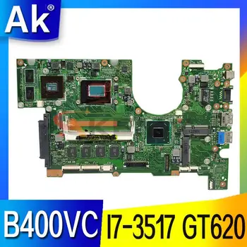 B400VC Placa de baza Pentru ASUS B400VC B400V Placa de baza Laptop cu I7-3517 CPU 4GB RAM GT620 Original de Testare Placa de baza