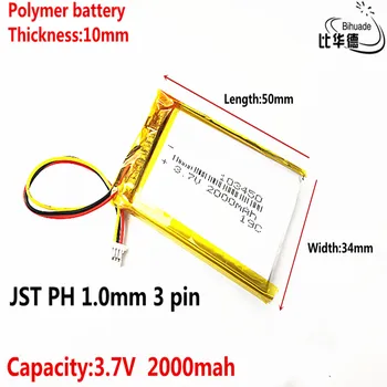 JST PH 1,0 mm 3 pin Bună Qulity 3.7 V baterie cu litiu devreme 103450 2000mAh faruri navigator GPS general polimer baterii