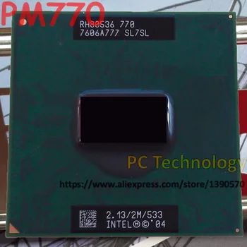 Original Intel CPU laptop Pentium M 770 CPU 2M Cache, 2.13 GHz, 533 Socket 479 PM 770 Laptop procesor PM770 suport 915
