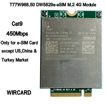 T77W968.50 DW5829e-eSIM X20 LTE Cat9 450Mbps FDD-LTE TDD-LTE 4G Module Pentru Dell 7320 7330 7520 7530 7430 Laptop