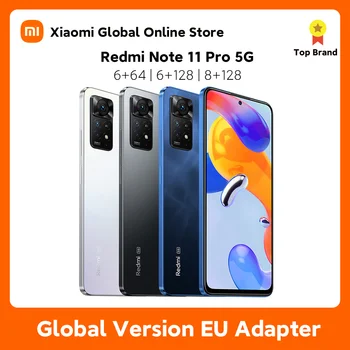 Xiaomi Redmi Nota 11 Pro 5G Snapdragon 695 108MP Camera 67W Turbo de Încărcare 5000mAh Nou Smartphone Versiune Globală